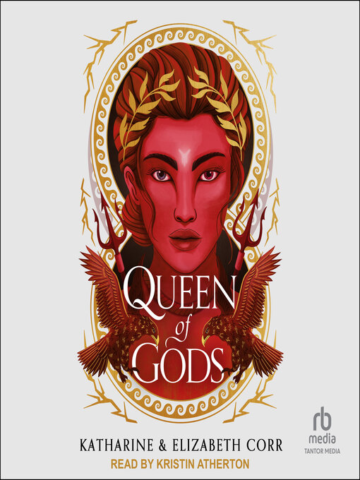 Title details for Queen of Gods by Katharine Corr - Available